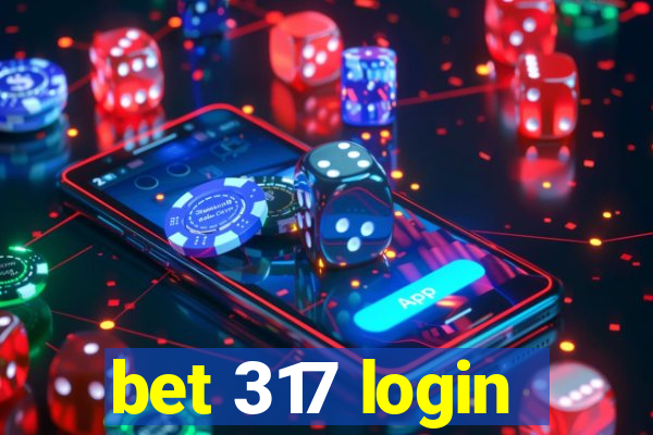 bet 317 login